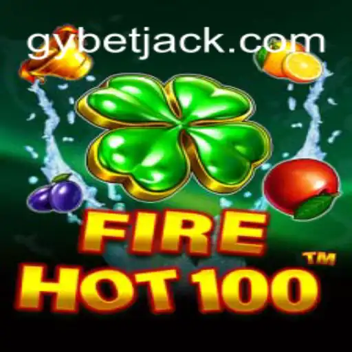 Descubra o Empolgante Jogo FireHot100 no GYbet